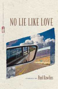 No Lie Like Love : Stories (Flannery O'connor Award for Short Fiction)
