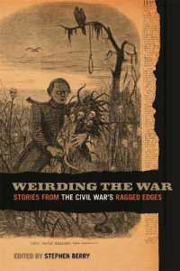 Weirding the War : Stories from the Civil War's Ragged Edges (Uncivil Wars)