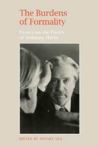 The Burdens of Formality : Essays on the Poetry of Anthony Hecht