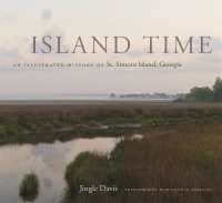 Island Time : An Illustrated History of St. Simons Island, Georgia