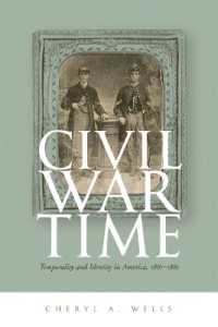 Civil War Time : Temporality and Identity in America, 1861-1865