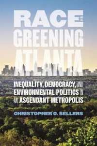 Race and the Greening of Atlanta : Inequality, Democracy, and Environmental Politics in an Ascendant Metropolis (Environmental History and the American South)