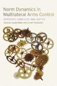 Norm Dynamics in Multilateral Arms Control : Interests, Conflicts, and Justice (Studies in Security and International Affairs)