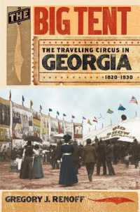 The Big Tent : The Traveling Circus in Georgia, 1820-1930