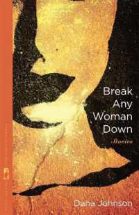 Break Any Woman Down : Stories (Flannery O'connor Award for Short Fiction)