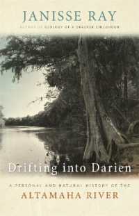 Drifting into Darien : A Personal and Natural History of the Altamaha River (Wormsloe Foundation Nature Books)