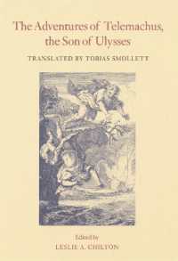 The Adventures of Telemachus, the Son of Ulysses (The Works of Tobias Smollett)