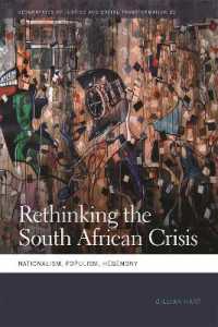 Rethinking the South African Crisis : Nationalism, Populism, Hegemony (Geographies of Justice and Social Transformation)