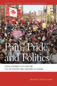 Pain, Pride, and Politics : Social Movement Activism and the Sri Lankan Tamil Diaspora in Canada (Geographies of Justice and Social Transformation)
