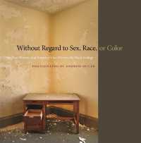Without Regard to Sex, Race, or Color : The Past, Present, and Future of One Historically Black College