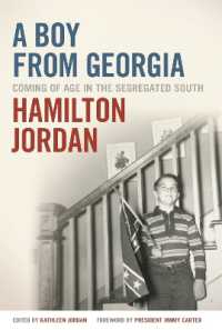 A Boy from Georgia : Coming of Age in the Segregated South (A Bradley Hale Fund for Southern Studies Publication)