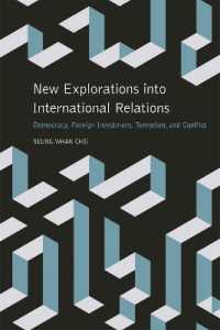 New Explorations into International Relations : Democracy, Foreign Investment, Terrorism, and Conflict (Studies in Security and International Affairs)