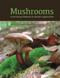 Mushrooms of the Georgia Piedmont and Southern Appalachians : A Reference (Wormsloe Foundation Nature Books)