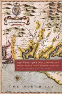 Anglo-Native Virginia : Trade, Conversion, and Indian Slavery in the Old Dominion, 1646-1722 (Early American Places)