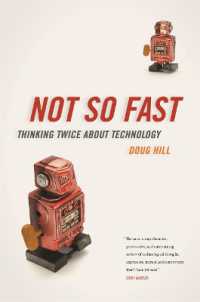 Not So Fast : Thinking Twice about Technology