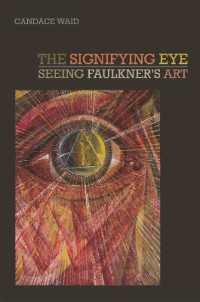The Signifying Eye : Seeing Faulkner's Art (The New Southern Studies)