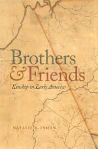 Brothers and Friends : Kinship in Early America (Early American Places)