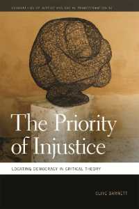 The Priority of Injustice : Locating Democracy in Critical Theory (Geographies of Justice and Social Transformation)
