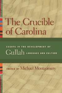 The Crucible of Carolina : Essays in the Development of Gullah Language and Culture