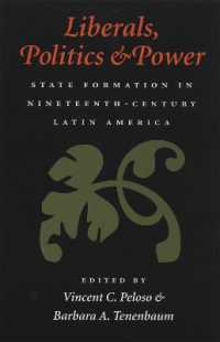 Liberals, Politics, and Power : State Formation in Nineteenth-Century Latin America