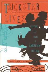 Trickster Lives : Culture and Myth in American Fiction