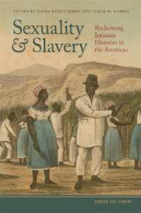 Sexuality and Slavery : Reclaiming Intimate Histories in the Americas (Gender and Slavery Series)