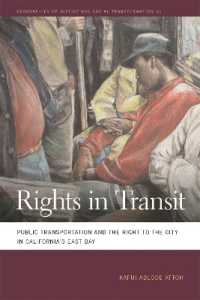 Rights in Transit : Public Transportation and the Right to the City in California's East Bay (Geographies of Justice and Social Transformation)