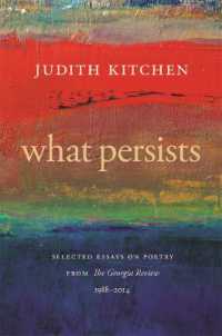 What Persists : Selected Essays on Poetry from the Georgia Review, 1988-2014 (Georgia Review Books)