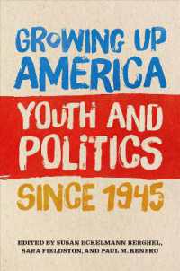 Growing Up America : Youth and Politics since 1945