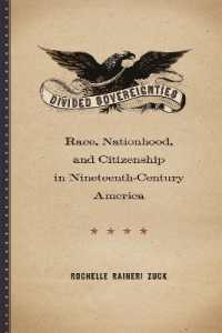 Divided Sovereignties : Race, Nationhood, and Citizenship in Nineteenth-Century America