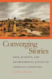 Converging Stories : Race, Ecology, and Environmental Justice in American Literature