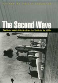 The Second Wave : Southern Industrialization from the 1940s to the 1970s (Economy and Society in the Modern South Series)