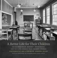 A Better Life for Their Children : Julius Rosenwald, Booker T. Washington, and the 4,978 Schools That Changed America
