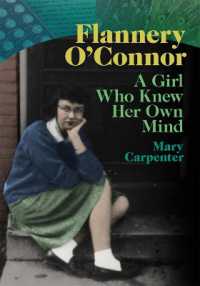 Flannery O'Connor : A Girl Who Knew Her Own Mind