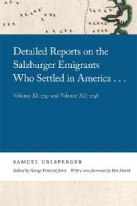 Detailed Reports on the Salzburger Emigrants Who Settled in America : Volume XI: 1747 and Volume XII: 1748 (Georgia Open History Library)