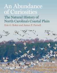 An Abundance of Curiosities : The Natural History of North Carolina's Coastal Plain