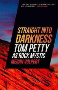 Straight into Darkness : Tom Petty as Rock Mystic (Music of the American South)