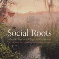 Social Roots : Lowcountry Foodways, Reconnecting the Landscape