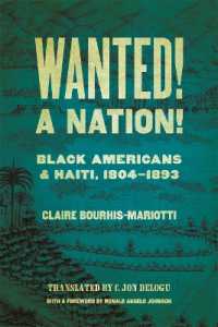 Wanted! a Nation! : Black Americans and Haiti, 1804-1893 (Race in the Atlantic World, 1700-1900)
