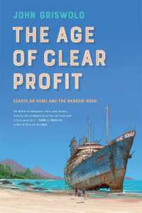 The Age of Clear Profit : Essays on Home and the Narrow Road (Crux: the Georgia Series in Literary Nonfiction)