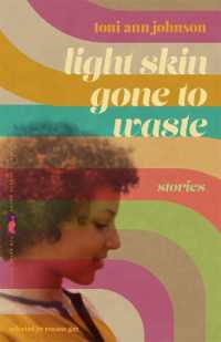 Light Skin Gone to Waste : Stories (Flannery O'connor Award for Short Fiction)