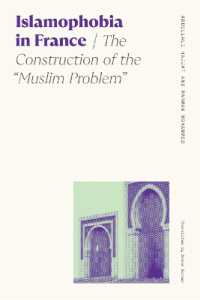 Islamophobia in France : The Construction of the 'Muslim Problem' (Sociology of Race and Ethnicity)