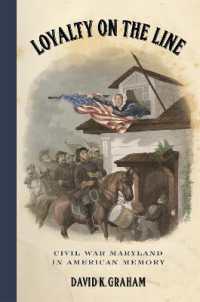 Loyalty on the Line : Civil War Maryland in American Memory