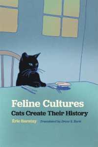 Feline Cultures : Cats Create Their History (Animal Voices / Animal Worlds)