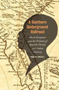 A Southern Underground Railroad : Black Georgians and the Promise of Spanish Florida and Indian Country (Early American Places)