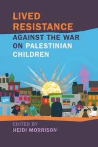 Lived Resistance against the War on Palestinian Children (Children, Youth, and War Series)
