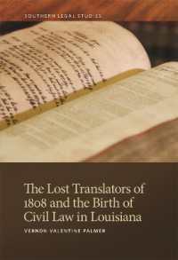 The Lost Translators of 1808 and the Birth of Civil Law in Louisiana (Southern Legal Studies)
