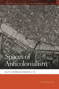 Spaces of Anticolonialism : Delhi's Urban Governmentalities (Geographies of Justice and Social Transformation)