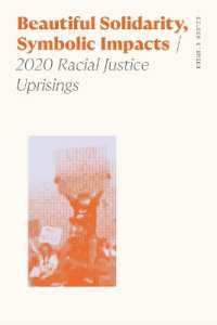 Beautiful Solidarity, Symbolic Impacts : 2020 Racial Justice Uprisings (Sociology of Race and Ethnicity)