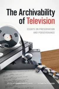 The Archivability of Television : Essays on Preservation and Perseverance (The Peabody Series in Media History)